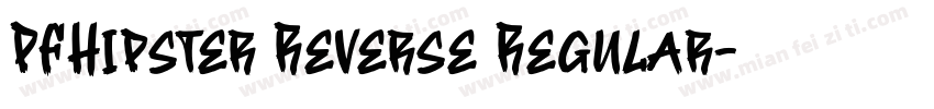 PFHipster Reverse Regular字体转换